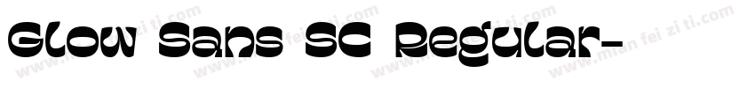 Glow Sans SC Regular字体转换